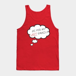 As Per My Last Email Thought Bubble Tank Top